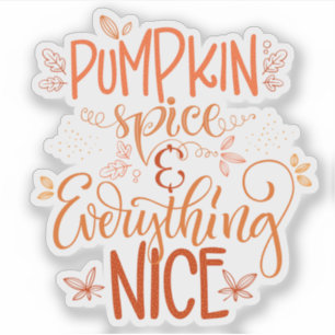 Pumpkin-specerij en alles wat mooi is sticker