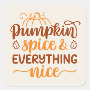 Pumpkin-specerij en alles wat mooi is vierkante sticker