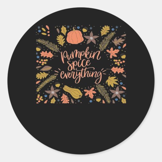 Pumpkin Spice Alles Grappig Ontwerp Ronde Sticker (Voorkant)