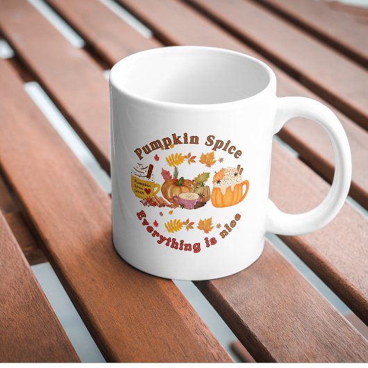 Pumpkin Spice and Everything is nice  Koffiemok