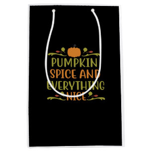 Pumpkin Spice and Everything Leuke grappige slogan Medium Cadeauzakje