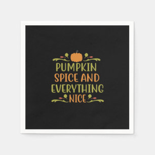 Pumpkin Spice and Everything Leuke grappige slogan Servet
