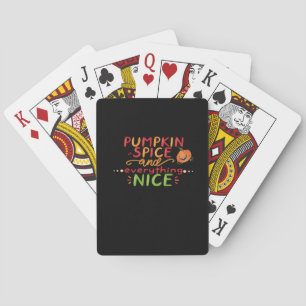 Pumpkin Spice and Everything Leuke slogan Quote Pokerkaarten