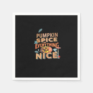 Pumpkin Spice and Everything Leuke slogan Quote Servet
