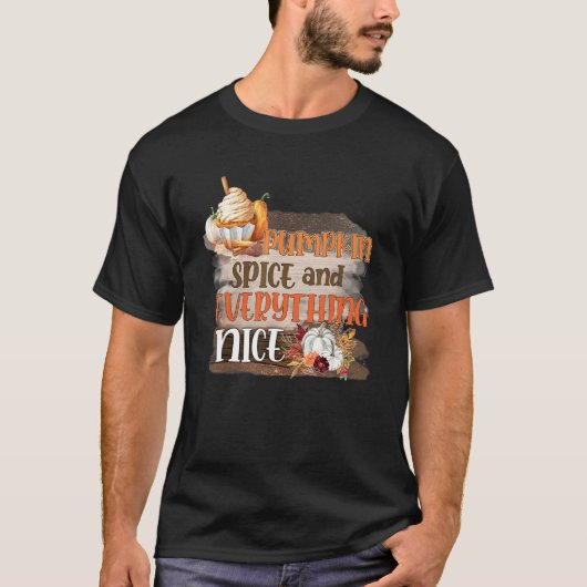 Pumpkin Spice And Everything Nice Retro Fall Seaso T-shirt (Voorkant)