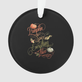 Pumpkin Spice Everything Leuke slogan Ornament