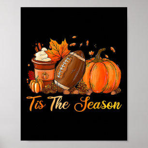 Pumpkin Spice Footbyll Tis het seizoen Herfst Than Poster