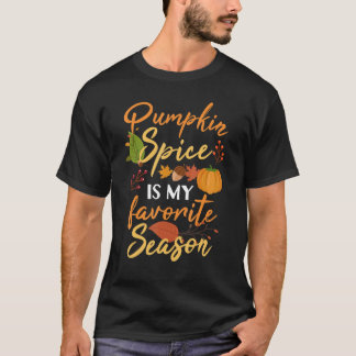 Pumpkin Spice is mijn favoriete seizoen... grappig T-shirt