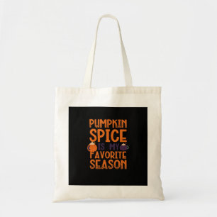 Pumpkin Spice is mijn favoriete seizoen Tote Bag