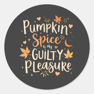 Pumpkin Spice is mijn schuldgevoel Ronde Sticker