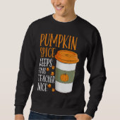 Pumpkin Spice Keeps This Teacher Nice Fall Hallowe Trui (Voorkant)