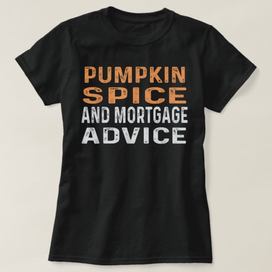 Pumpkin Spice & Mortgage Advice Herfst Halloween L T-shirt (Design voorkant)
