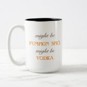 Pumpkin Spice Vodka Funny Herfst Coffee Mok (Links)