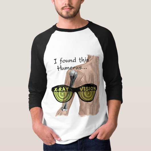 Pun Wonderful Anatomically Correction and Humerus T-shirt (Voorkant)