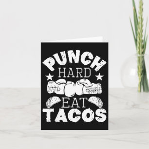 Punch Hard Eat Tacos - Boxing Kickboxing Kickboxer Kaart