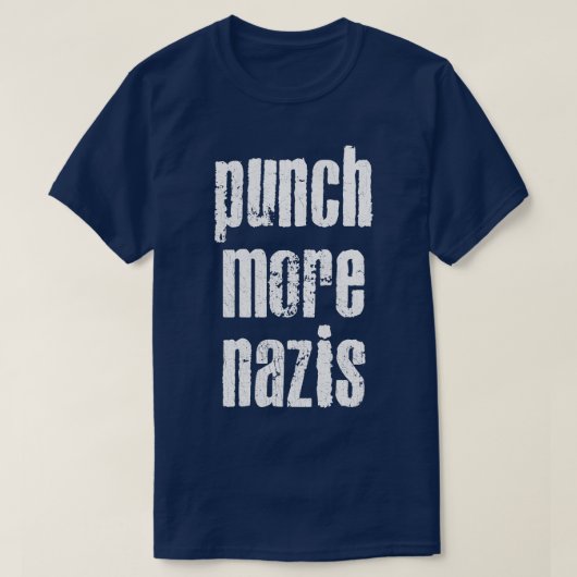 Punch Meer Nazi's Retro Stijl Typografie Ontwerp T-shirt (Design voorkant)