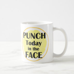 Punch Today in Face Mok Inspirerend Quote