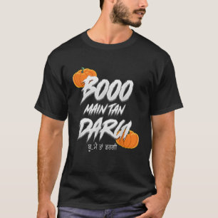 Punjabi Desi Halloween Boo Main Tan Dargi T-shirt