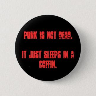 Punk is niet dood. Het slaapt gewoon in een doodsk Ronde Button 5,7 Cm