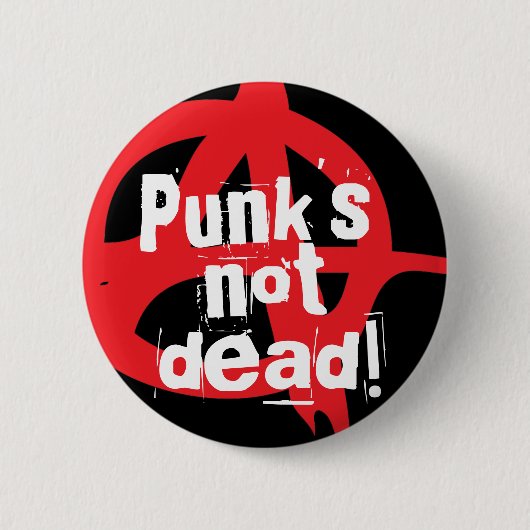 Punk is niet dood. ronde button 5,7 cm (Voorkant)