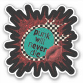 Punk ne mourra jamais un seul Sticker (Devant)