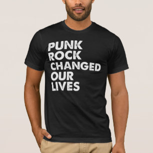 Punk Rock veranderde onze levens T-shirt