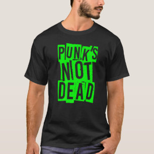 Punk's niet dode Punk rock is niet de de T-shirt