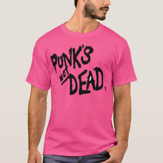 PUNKS NOT DEAD T-SHIRT
