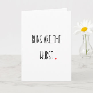 Punny "Buns zijn de Wurst" Kaart