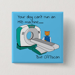 Punny Dogs kan geen MRI uitvoeren, maar CATscan Vierkante Button 5,1 Cm