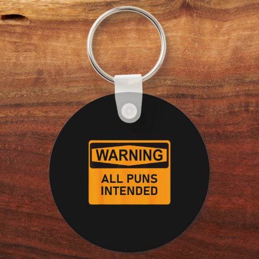 Puns Are Intended Funny Warning Sign Sarcastic Hum Sleutelhanger (Voorkant)