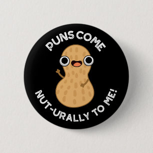 Puns komen van nature voor me grappig, maar pun Da Ronde Button 5,7 Cm