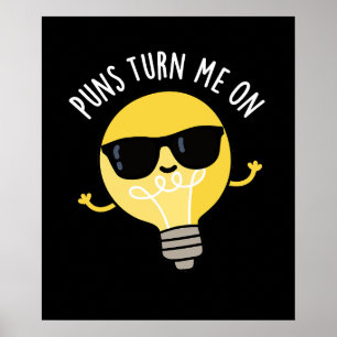 Puns zet me op Funny Light Bulb Pun Dark BG Poster