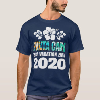 Punta Cana Beste vakantie ooit 2020 Souvenir Gift1 T-shirt