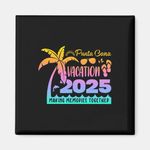 Punta Vakantie Cana 2025 Herinneringen Maken Samen Magneet