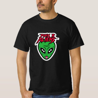 Punx R Aliens T-shirt