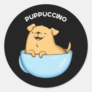 Pup-puccino Grappig Cappuccino Pun Donker BG Ronde Sticker
