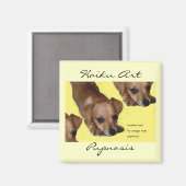 Pupnosis Haiku Art Magnet (Recto/Verso)