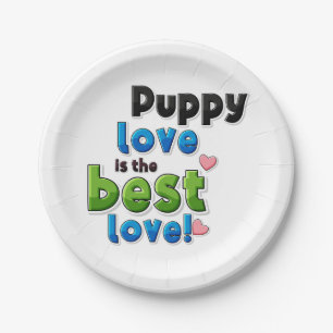 Puppy liefde is de beste liefde papieren bordje