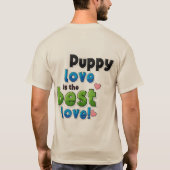 Puppy liefde is de beste liefde t-shirt (Achterkant)