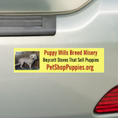 Puppy Mills Breed Misery Bumpersticker (Op auto)