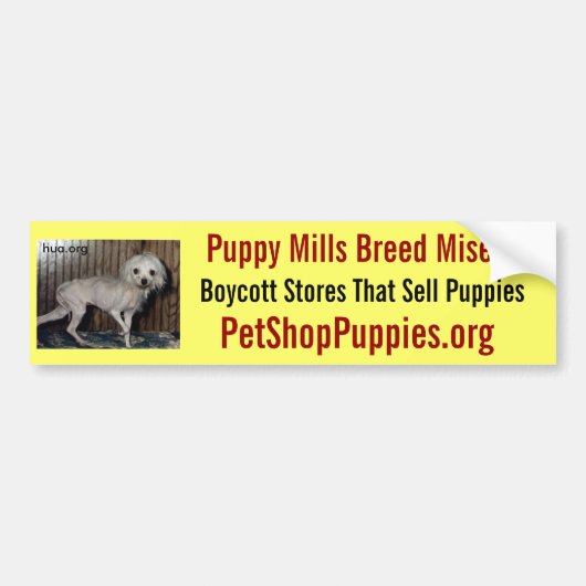 Puppy Mills Breed Misery Bumpersticker (Voorkant)