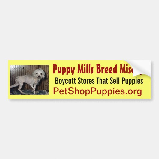 Puppy Mills Breed Misery Bumpersticker (Voorkant)
