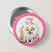 Puppy Theme Gigi om te zijn | BABY SHOWER Ronde Button 7,6 Cm (Voorkant /achterkant)