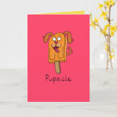 Pupsicle Puppy Dog Popsicle Carte de voeux d'été (Fleur jaune)