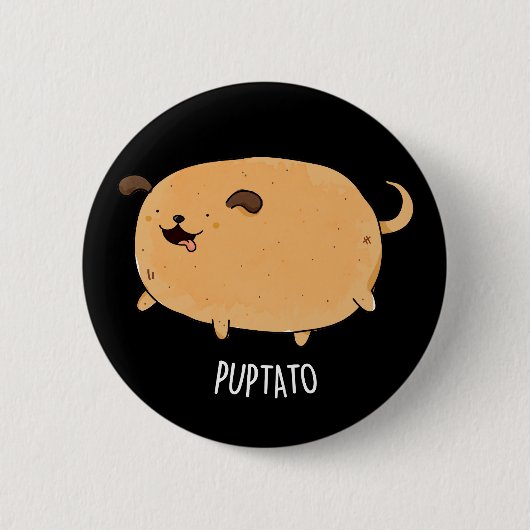 Puptato Funny Puppy Potato Pun Dark BG Ronde Button 5,7 Cm (Voorkant)
