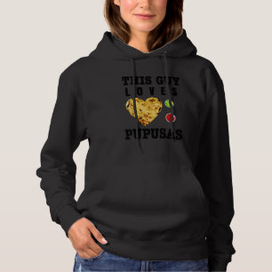 Pupusas Salvadoraanse Liefde Eten Comida El Salvad Hoodie