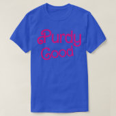 Purdy Good TShirt (Design devant)