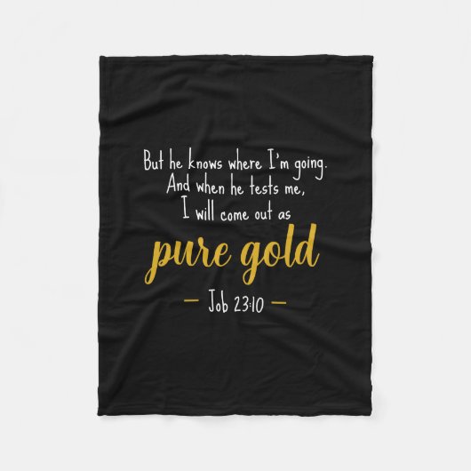 Pure Gold Job 23:10 Scripture Fleece Blanket Deken (Voorkant)