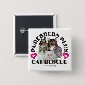 Purebred Plus Cat Rescue Button (Voorkant /achterkant)